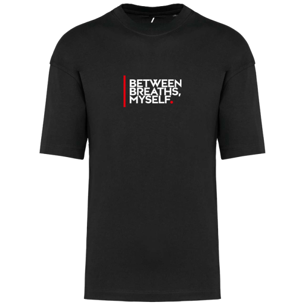 BETWEEN BREATHS, MYSELF.